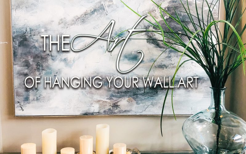 The Art of Hanging your Wall Art