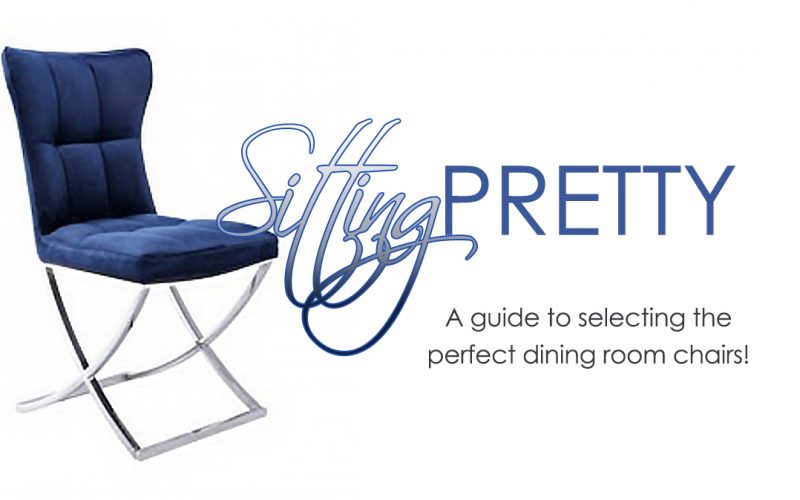 Sitting Pretty – A Guide to Selecting the Perfect Dining Chairs