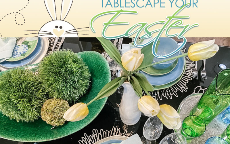 Hop to it! Tablescape Your Easter
